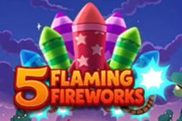 5 Flaming Fireworks at Foxy Casino
